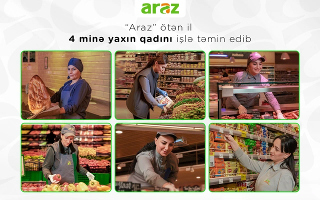 “Araz” supermarketlər şəbəkəsi ötən il dörd minə yaxın qadını işlə təmin edib